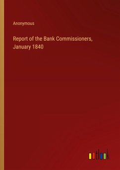 Report of the Bank Commissioners, January 1840 - Anonymous