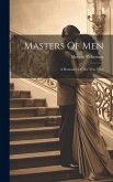 Masters Of Men: A Romance Of The New Navy