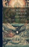 The Revisers' English: A Series of Criticisms, Showing the Revisers Violations of the Laws