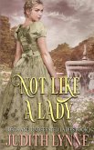 Not Like a Lady Not Like a Lady