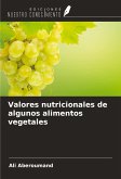 Valores nutricionales de algunos alimentos vegetales