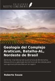 Geología del Complejo Araticum, Batalha-AL, Nordeste de Brasil