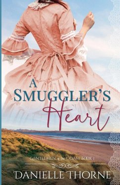 A Smuggler's Heart - Thorne, Danielle