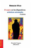 El sujeto en los dispositivos artísticos artesanales