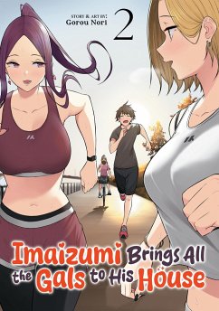 Imaizumi Brings All the Gals to His House Vol. 2 - Nori, Gorou