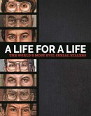 A Life for a Life: The World's Most Evil Serial Killers