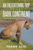 An Enlightening trip to the Dark Continent