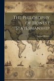 The Philosophy of Honest Statesmanship