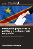 Percepción popular de la política en la democracia congoleña