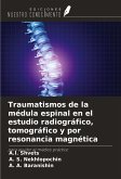 Traumatismos de la médula espinal en el estudio radiográfico, tomográfico y por resonancia magnética