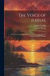 The Voice of Jubilee: A Narrative of... - Bild 1