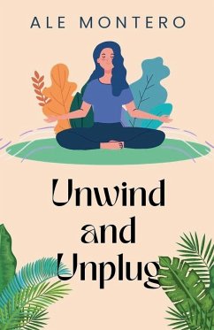 Unwind and Unplug - Montero, Ale