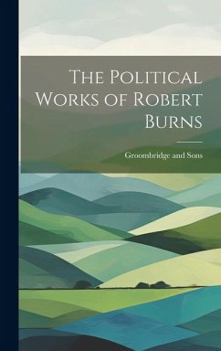 The Political Works of Robert Burns