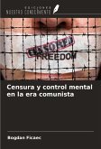 Censura y control mental en la era comunista