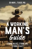 A Working Man's Guide A Working Man's Guide
