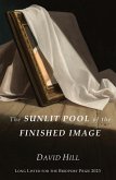 The Sunlit Pool of the Finished Image The Sunlit Pool of the Finished Image