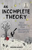 An Incomplete Theory An Incomplete Theory