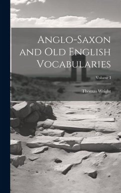 Cover Anglo-Saxon and Old English Vocabularies; Volume I