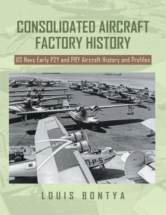 CONSOLIDATED AIRCRAFT FACTORY HISTORY