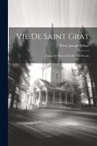 Vie De Saint Grat: Évêque Et Patron Du Diocèse D'aoste