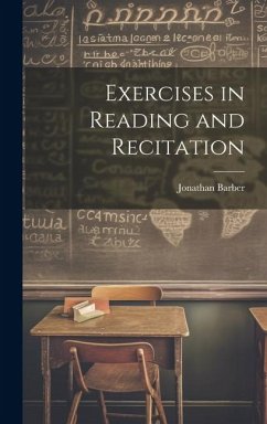 Exercises in Reading and Recitation - Barber, Jonathan