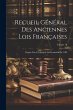 Recueil Général Des Anciennes Lois... - Bild 1