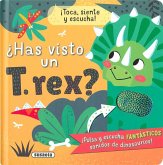 ¿Has visto un T. rex? ¿Has visto un T. rex?
