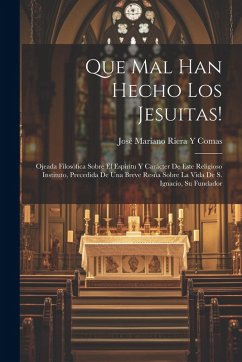 Cover Que Mal Han Hecho Los Jesuitas!