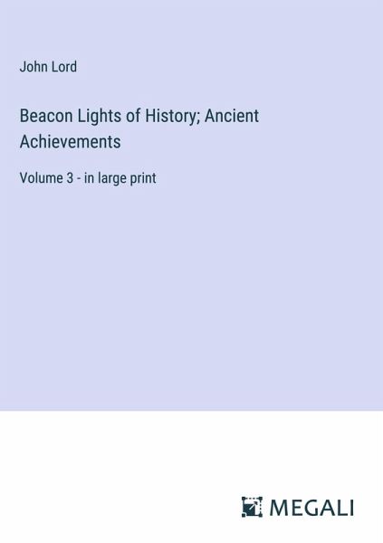 Beacon Lights of History; Ancient Achievements Beacon Lights of History; Ancient Achievements