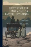 History of the Mormons, or, Latter-day Saints