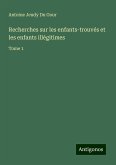 Recherches sur les enfants-trouvés et les enfants illégitimes