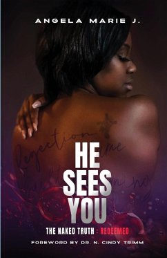 He Sees You - J., Angela Marie