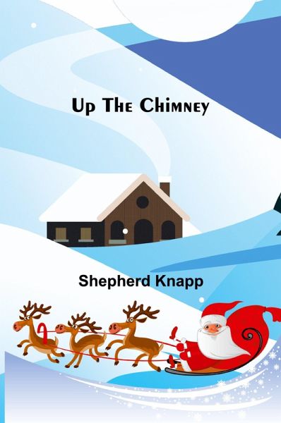 Up the Chimney Up the Chimney