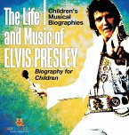 The Life and Music of Elvis Presley - Biography for Children   Children's Musical Biographies