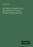 Die Untersuchungshaft vom Standpunkte der Oesterr. Strafprocessgesetzgebung