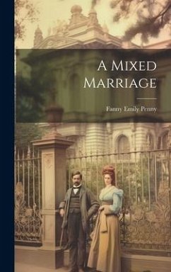 A Mixed Marriage - Penny, Fanny Emily