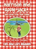 Harrison and Apple jack...the Little Tree That Could Harrison and Apple jack...the Little Tree That Could