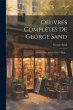 Oeuvres Complètes De George Sand:... - Bild 1