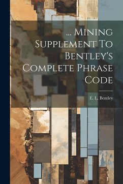 Cover ... Mining Supplement To Bentley's Complete Phrase Code