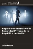 Reglamento Normativo de Seguridad Privada de la República de Serbia