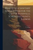 Design of a Sanitary Sewer System for the City of Rushville, Schuyler County, Illinois