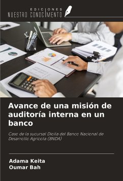 Avance de una misión de auditoría interna en un banco - Keita, Adama; Bah, Oumar