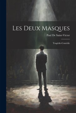 Cover Les Deux Masques: Tragédie-Comédie