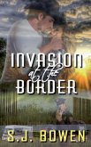 Invasion at the Border Invasion at the Border