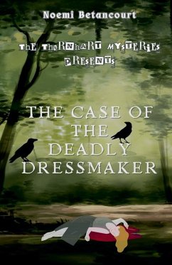 The Case of The Deadly Dressmaker - Betancourt, Noemi