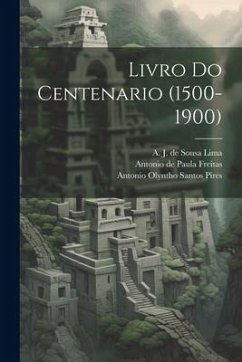 Livro Do Centenario (1500-1900) Cover Livro Do Centenario (1500-1900)