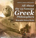 All About the 15 Famous Greek Philosophers - Biography History Books   Children's Historical Biographies