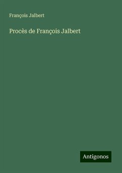 Procès de François Jalbert - Jalbert, François