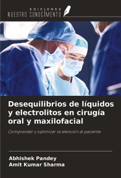 Desequilibrios de líquidos y electrolitos en cirugía oral y maxilofacial - Pandey, Abhishek; Sharma, Amit Kumar