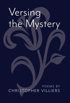 Versing the Mystery - Villiers, Christopher